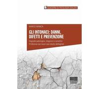 Gli intonaci: danni, difetti e prevenzione. Degrado patologico: diagnosi e correttivi. Con casi studio dettagliati