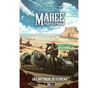 Gli Intrighi di Verbena - MAREE Parte Prima