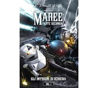 Gli Intrighi di Verbena - MAREE Parte Seconda