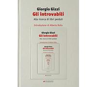 Gli introvabili. Alla ricerca di libri perduti