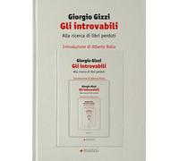 Gli introvabili. Alla ricerca di libri perduti