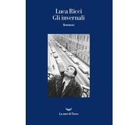 Gli invernali [Paperback] [Oct 28, 2021] Ricci, Luca