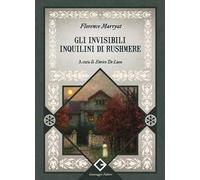 Gli invisibili inquilini di Rushmere e in questo mondo o nel prossimo