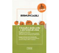 Gli irrinunciabili. I benefici delle erbe dei semi di chia: Il potere dei ...