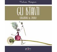 Gli Istanti - Emozioni in dono - Malusa Kosgran - Giazira - 2020
