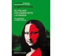 Gli italiani che hanno fatto la Francia