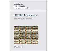 Gli italiani in quarantena. Quaderni da un «carcere» collettivo