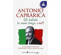 Gli italiani la sanno lunga... o no!?