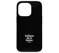 Gli italiani lo fanno meglio Custodia per iPhone 13 Pro