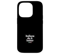 Gli italiani lo fanno meglio Custodia per iPhone 14 Pro