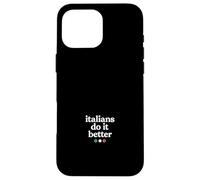 Gli italiani lo fanno meglio Custodia per iPhone 16 Pro Max