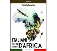 Gli italiani nelle guerre d'Africa