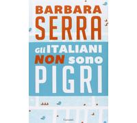 Gli italiani non sono pigri