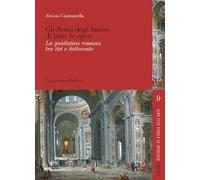 Gli nomi degl'autori di tutte le opere. La guidistica romana tra Sei e Settecento