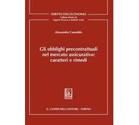 Gli obblighi precontrattuali nel mercato assicurativo: caratteri e rimedi