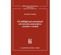 Gli Obblighi Precontrattuali Nel Mercato Assicurativo: Caratteri E Rimedi -