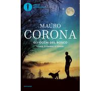 Gli occhi del bosco. Storie di animali e di uomini - 2022 - Monda