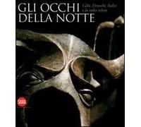 Gli occhi della notte. Ediz. illustrata