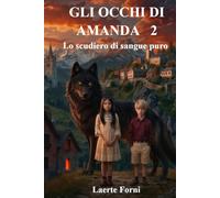 Gli occhi di Amanda 2: Lo scudiero di sangue puro