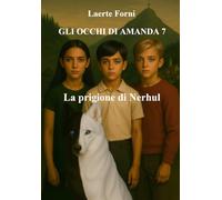 Gli occhi di Amanda 7: La prigione di Nerhul