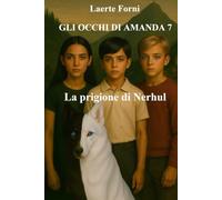 Gli occhi di Amanda 7: La prigione di Nerhul