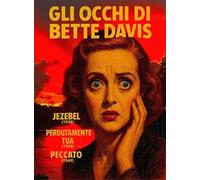Gli Occhi Di Bette Davis