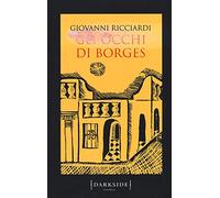 Gli occhi di Borges. La settima indagine del commissario Ponzetti
