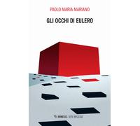 Gli occhi di Eulero - Mariano Paolo Maria