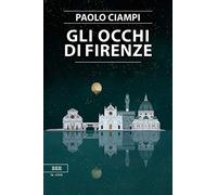 Gli occhi di Firenze