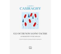 Gli occhi non sanno tacere. Aforismi per vivere meglio