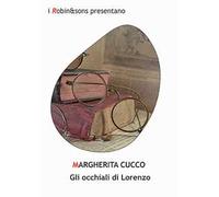 Gli occhiali di Lorenzo