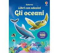 Usborne – Gli oceani – Con adesivi – Ediz. a colori