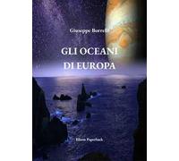 Gli oceani di Europa. Nuova ediz.