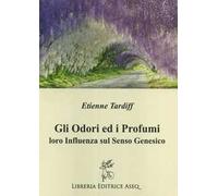 Gli odori e i profumi. Loro influenza sul senso genesico
