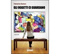 Gli oggetti ci guardano