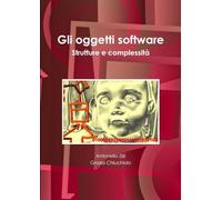 Gli oggetti software: strutture e complessità