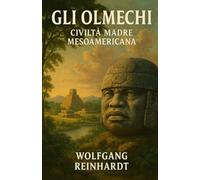 Gli Olmechi: Civiltà madre Mesoamericana