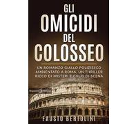 Gli omicidi del Colosseo. Con Libro in brossura