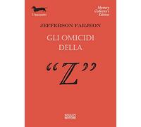 Gli omicidi della "Z".