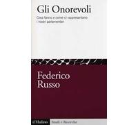Gli onorevoli. Cosa fanno e come ci rappresentano i nostri parlamentari