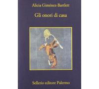Onori Di Casa - Alicia Giménez-Bartlett - 2013
