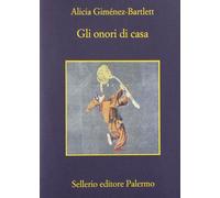 Gli onori di casa [Paperback] [Jan 10, 2013] Giménez-Bartlett, Alicia and Nicola