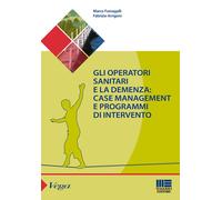 Gli operatori sanitari e la demenza: case management e programmi
