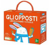 Gli opposti. Puzzle 2. Nuova ediz. Con 10 puzzle