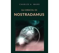 Gli oracoli di Nostradamus