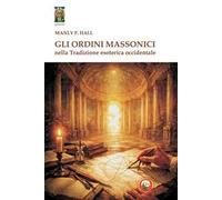 Gli ordini massonici nella tradizione esoterica occidentale