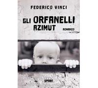 Gli orfanelli. Azimut