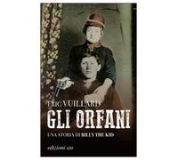 Gli orfani. Una storia di Billy the Kid