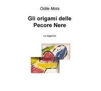 Gli origami delle pecore nere. La leggenda