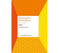 Gli orizzonti dell'ecdotica. Autori, testi, lettori